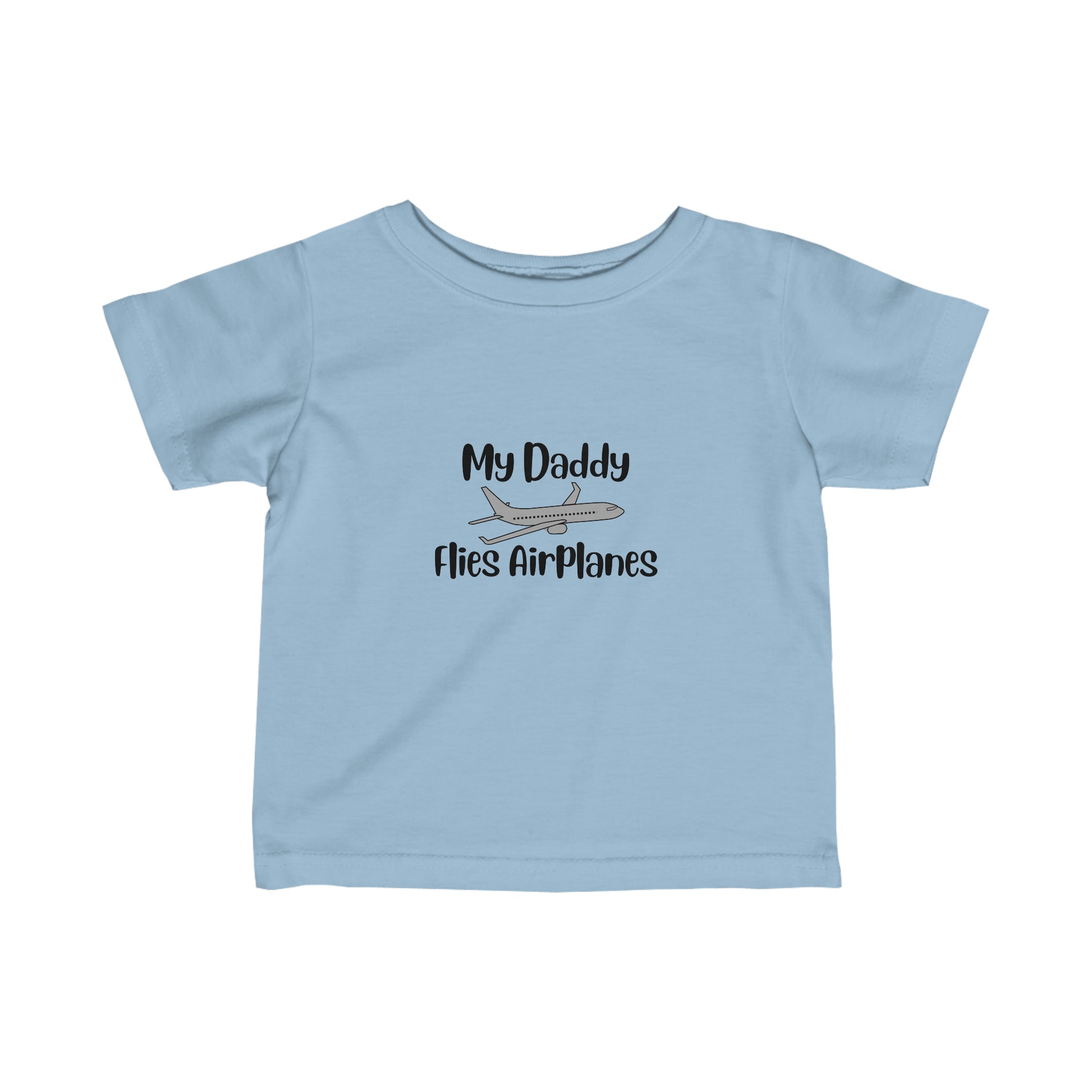 My Daddy Flies Airplanes Infant Fine Tee - Black - Remove B4 Flight