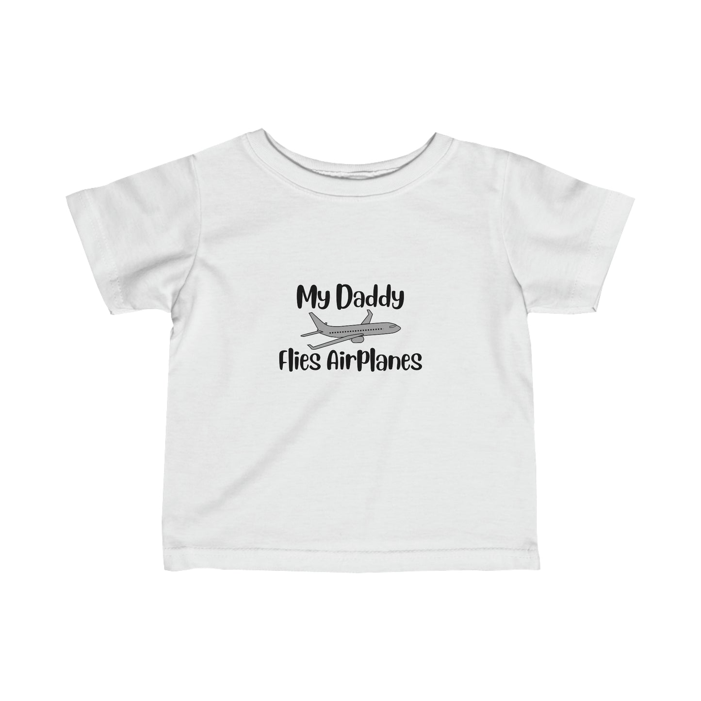 My Daddy Flies Airplanes Infant Fine Tee - Black - Remove B4 Flight