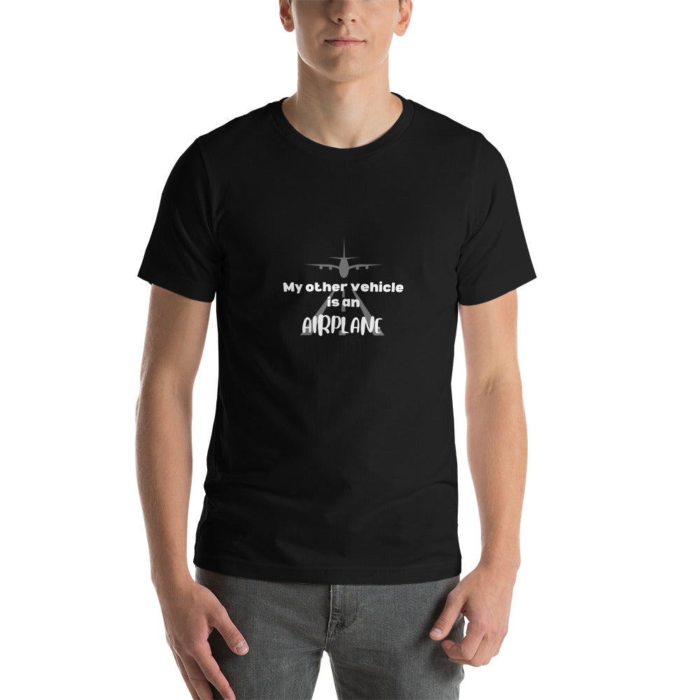 My Other Vehicle is an Airplane Unisex T-shirt - White - Remove B4 Flight