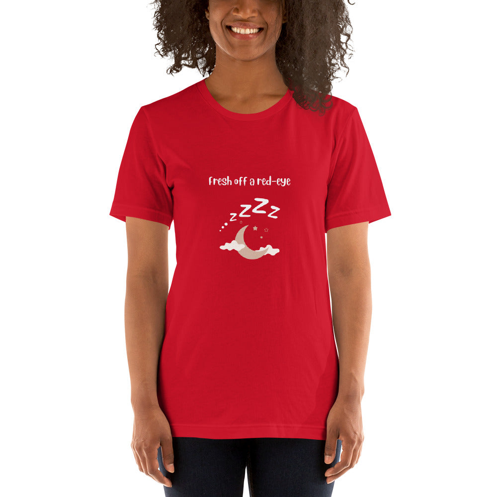 Red-Eye Unisex T-shirt - Remove B4 Flight