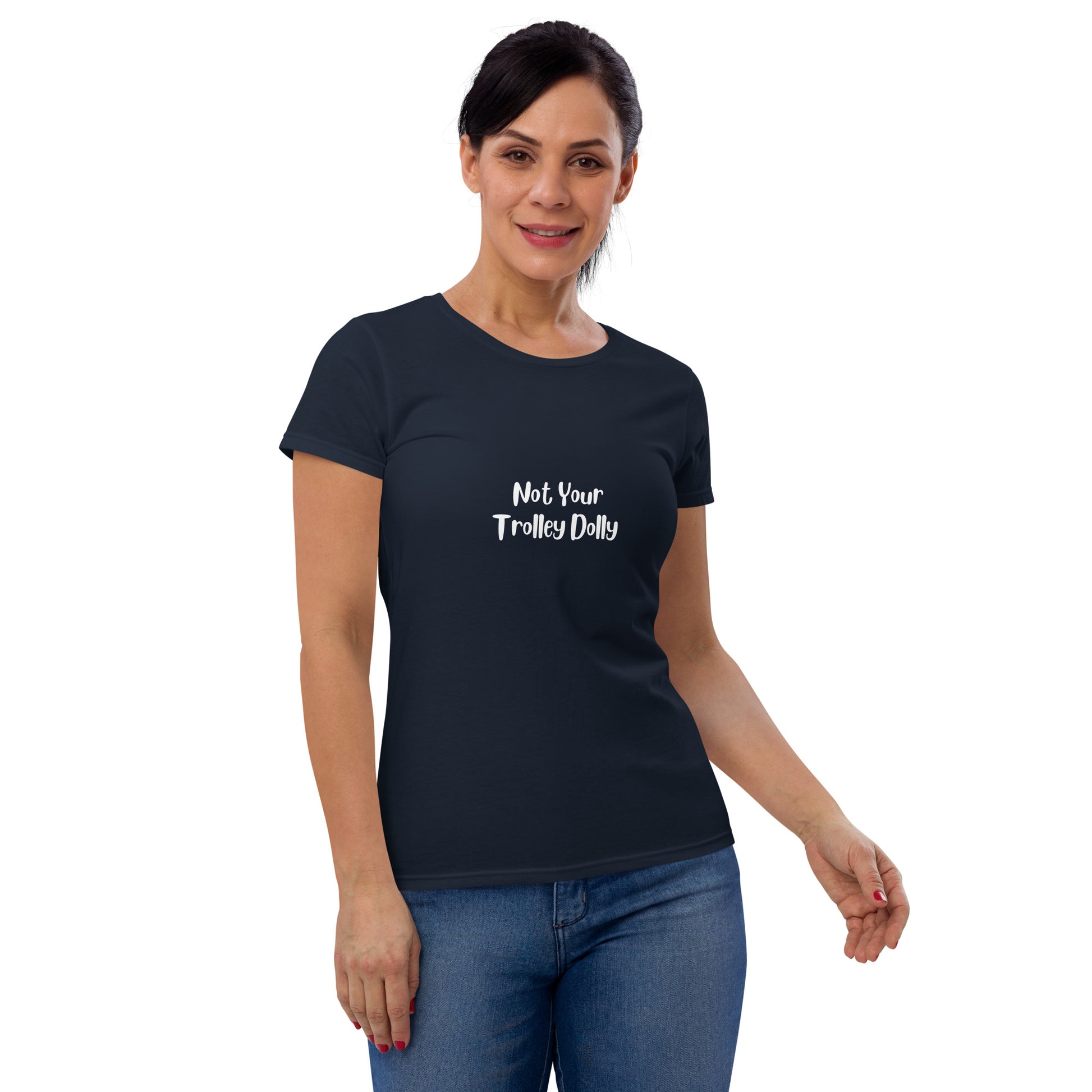 Not Your Trolley Dolly Women's T-shirt - White - Remove B4 Flight