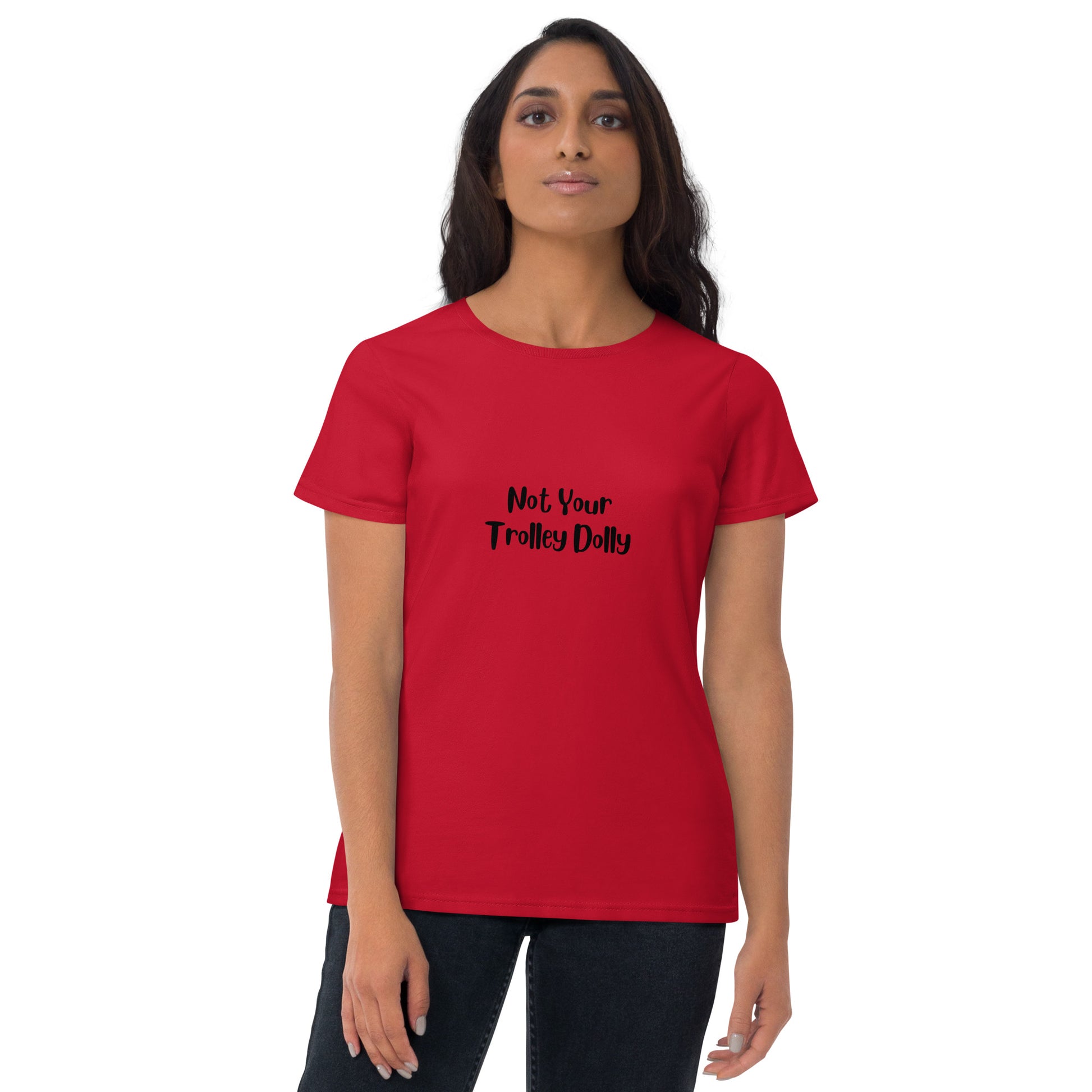 Not Your Trolley Dolly Women's T-shirt - Black - Remove B4 Flight